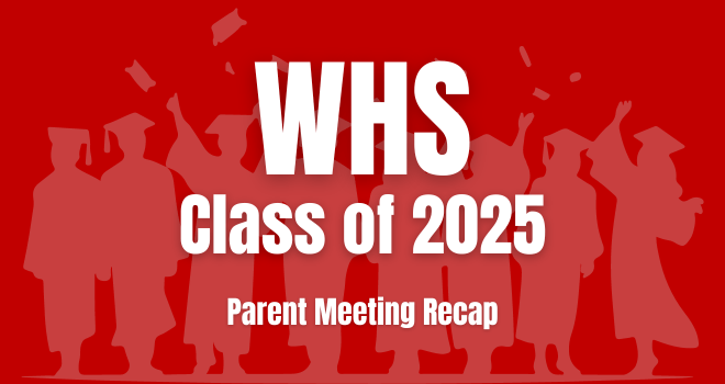 WHS Class of 2025 Parent Meeting Recap